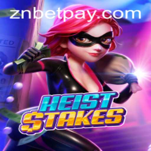 Exploring the Thrilling World of HeistStakes with znbet