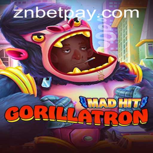Unleashing the Chaos: MadHitGorillatron Dominates the Gaming World with Znbet Strategy